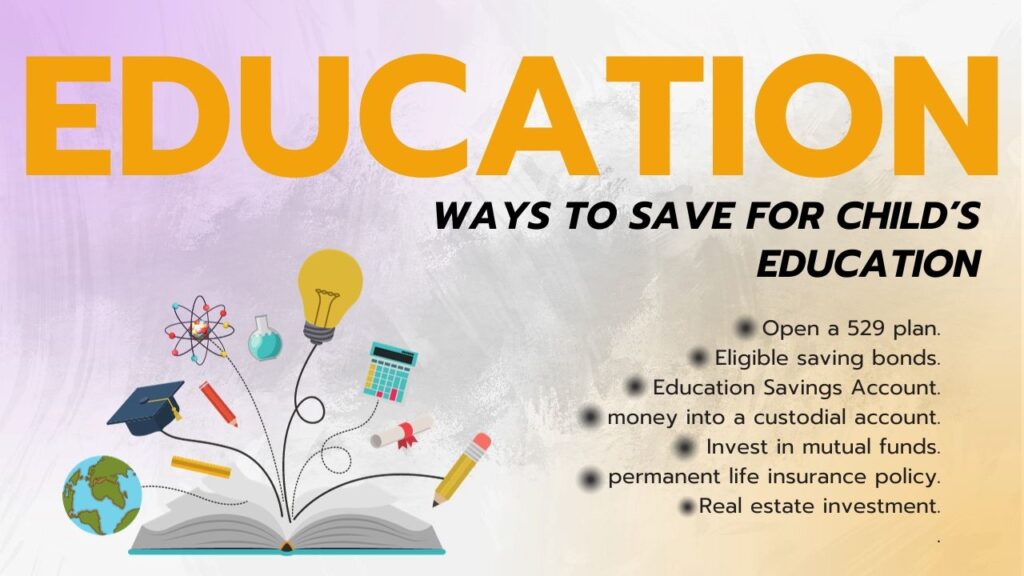 Ways to Save for Child Education