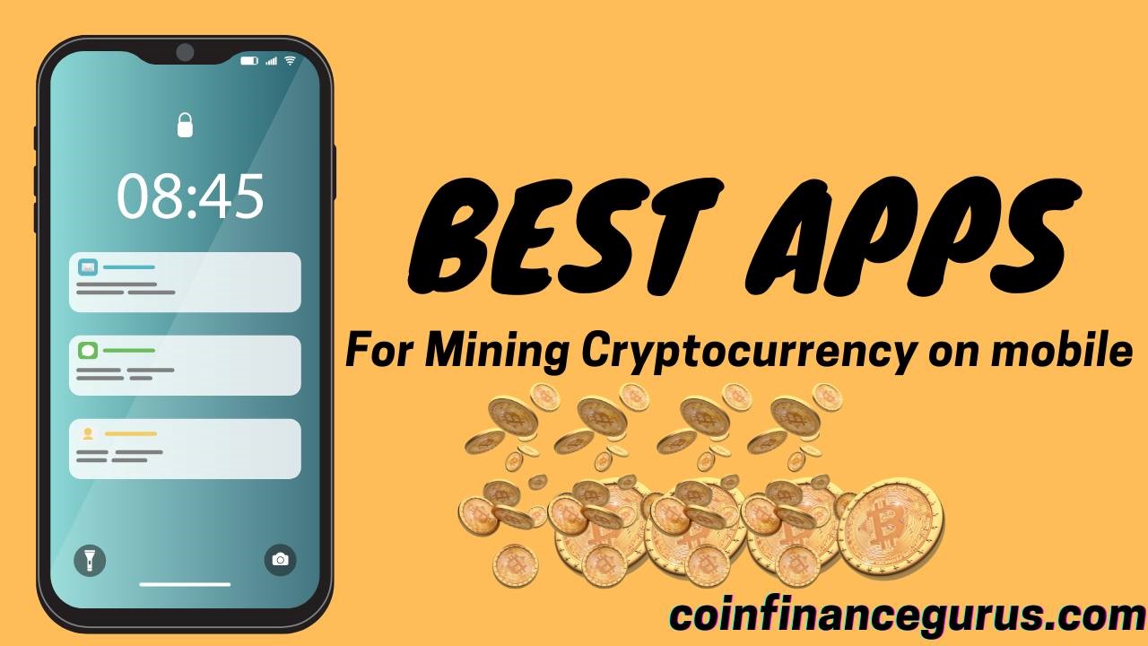 Best apps for mining of cryptocurrency